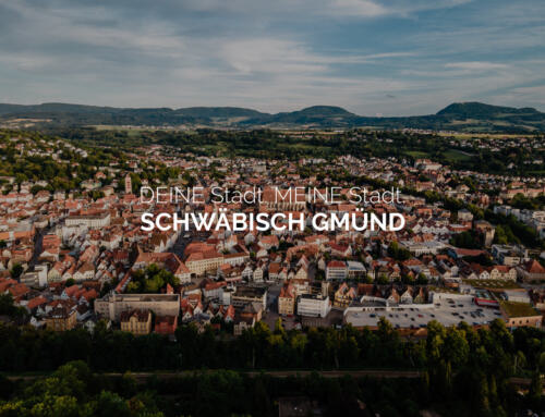 Schwäbisch Gmünd – DEINE Stadt. MEINE Stadt.